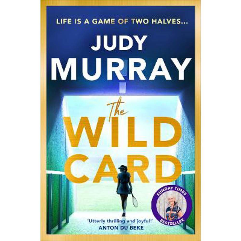 The Wild Card: The captivating, uplifting and addictive read you don't want to miss in 2024! (Hardback) - Judy Murray